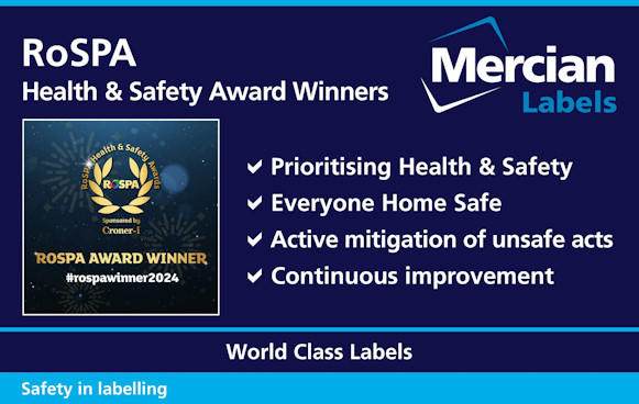 A dark blue rectangle with the words 'RoSPA Health & Safety Award Winners' in white at the top left, with the Mercian labels logo at top right with 4 statements in bullet points beneath it - 1. Prioritising Health & Safety, 2. Everyone Home Safe, 3. Active mitigation of unsafe acts, 4. Continuous improvement.'