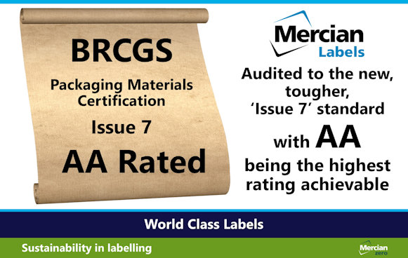 A graphic announcing Mercian Labels’ BRCGS Packaging Materials Certification. On the left, text on a scroll reads: “BRCGS Packaging Materials Certification Issue 7 AA Rated.” On the right, the Mercian Labels logo is shown above the words: “Audited to the new, tougher Issue 7 standard with AA being the highest rating achievable.” A footer banner reads: “World Class Labels” with the phrase “Sustainability in labelling” at the bottom.