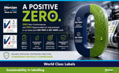 Promotional image for Mercian Labels featuring the headline “A Positive Zero.” It highlights achieving zero non-conformances and zero opportunities for improvement in ISO 9001 and ISO 14001 audits. The design includes certification badges, icons for quality, sustainability, performance, and verification, and a large stylised “0” (zero) split between a metallic surface and a green leaf texture. The background shows a printing environment, with text emphasising “Reliable processes. Responsible practices. Confidence without compromise.”, “World Class Labels” and “Sustainability in labelling.”